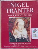 The Queen's Grace written by Nigel Tranter performed by Andrew Dallmeyer on Cassette (Abridged)